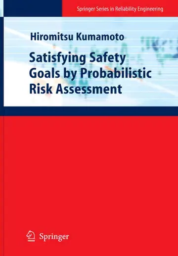 Cover of Satisfying Safety Goals by Probabilistic Risk Assessment