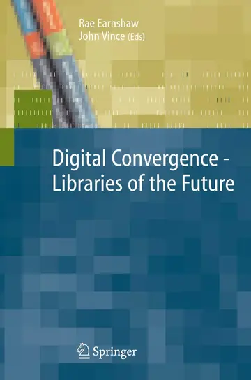 Cover of Digital Convergence- Libraries of the Future