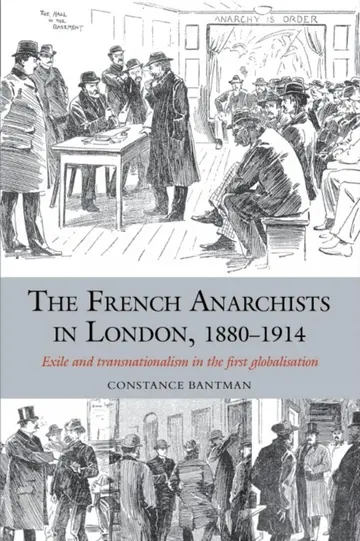 Cover of The French Anarchists in London, 1880-1914