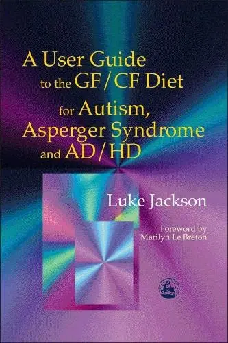Cover of User Guide to the Gf/Cf Diet for Autism