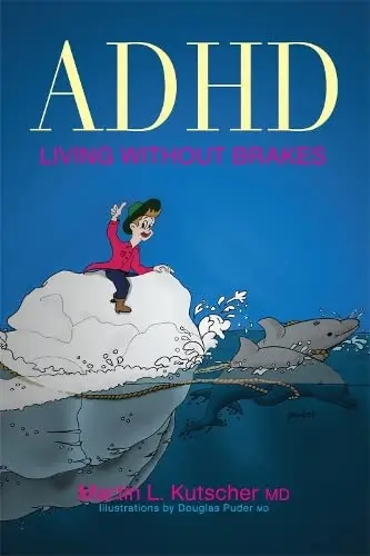 Cover of ADHD - Living without Brakes