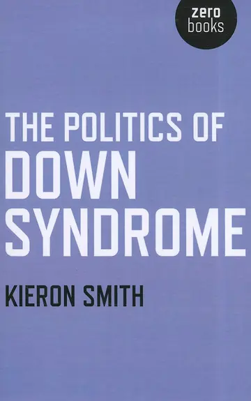 Cover of The Politics of Down Syndrome