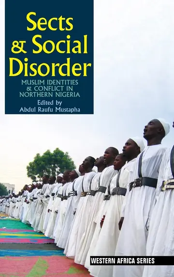 Cover of Sects and Social Disorder – Muslim Identities and Conflict in Northern Nigeria