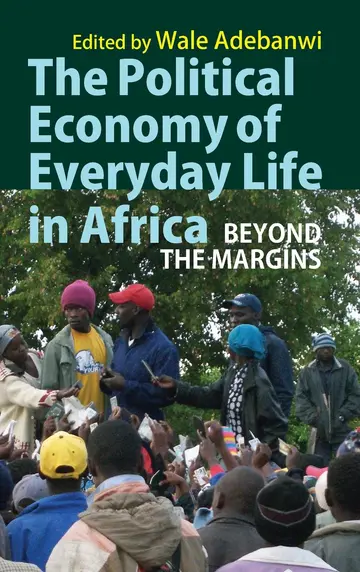 Cover of The Political Economy of Everyday Life in Africa – Beyond the Margins