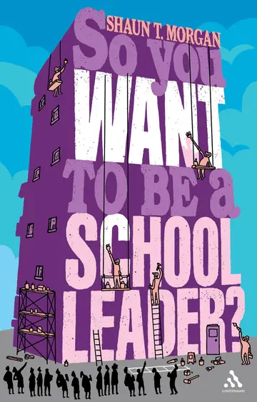 Cover of So You Want to be a School Leader?