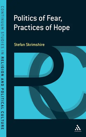 Cover of Politics of Fear, Practices of Hope
