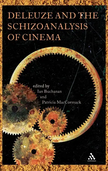 Cover of Deleuze and the Schizoanalysis of Cinema