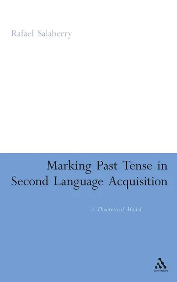 Cover of Marking Past Tense in Second Language Acquisition
