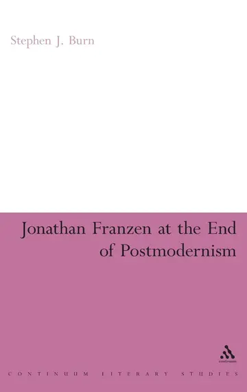 Cover of Jonathan Franzen at the End of Postmodernism