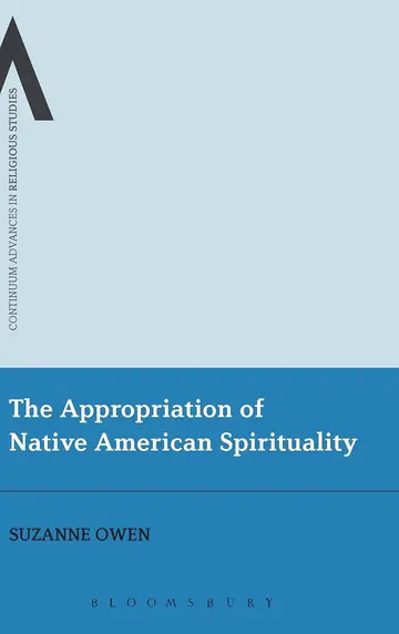 Cover of The Appropriation of Native American Spirituality