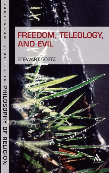 Cover of Freedom, Teleology, and Evil