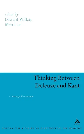 Cover of Thinking Between Deleuze and Kant