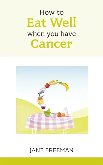 Cover of How to Eat Well When You Have Cancer
