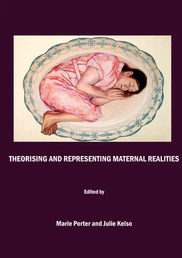 Cover of Theorising and Representing Maternal Realities