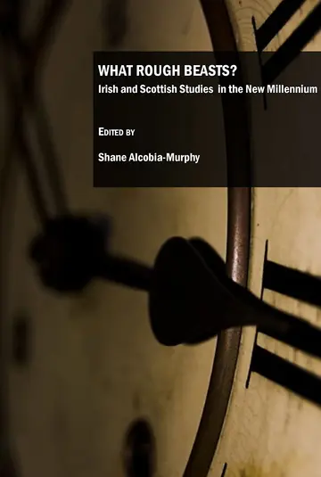 Cover of What Rough Beasts? Irish and Scottish Studies in the New Millennium