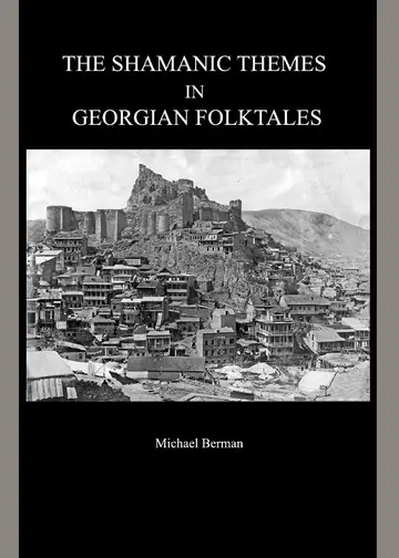 Cover of The Shamanic Themes in Georgian Folktales