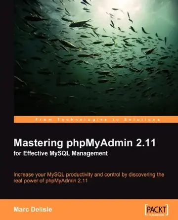 Cover of Mastering Phpmyadmin 2.11 for Effective MySQL Management