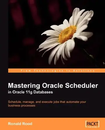 Cover of Mastering Oracle Scheduler in Oracle 11g Databases