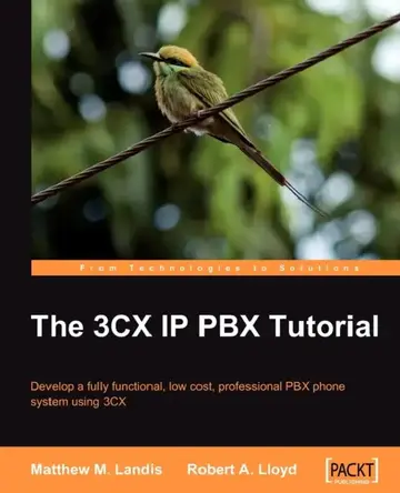 Cover of The 3cx IP Pbx Tutorial