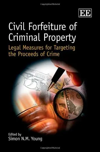 Cover of Civil Forfeiture of Criminal Property