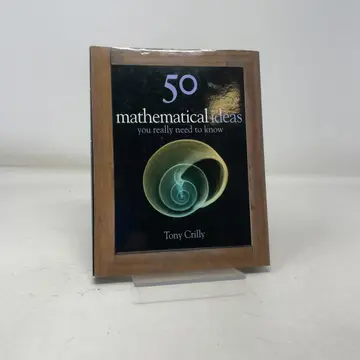 Cover of 50 Mathematics Ideas You Really Need to Know