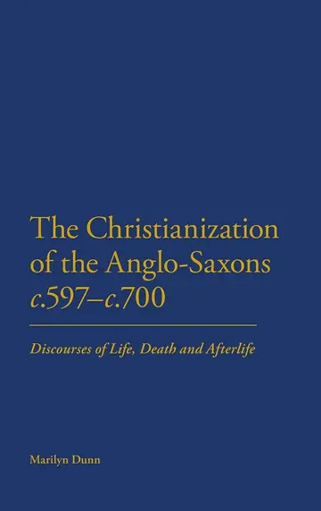 Cover of The Christianization of the Anglo-Saxons (c.597-c.700)