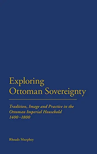 Cover of Exploring Ottoman Sovereignty
