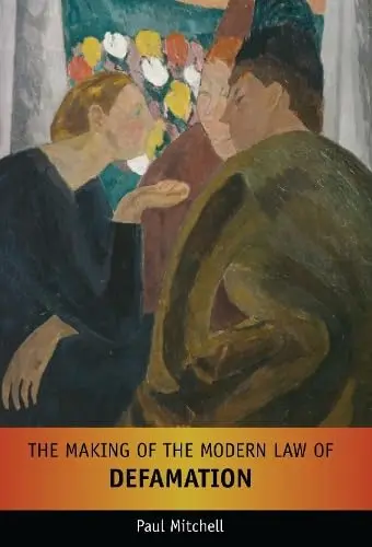 Cover of The Making of the Modern Law of Defamation