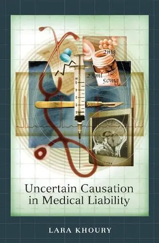 Cover of Uncertain Causation in Medical Liability