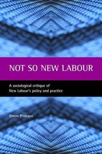 Cover of Not So New Labour