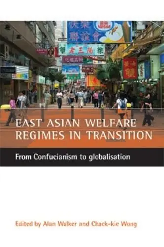 Cover of East Asian Welfare Regimes in Transition