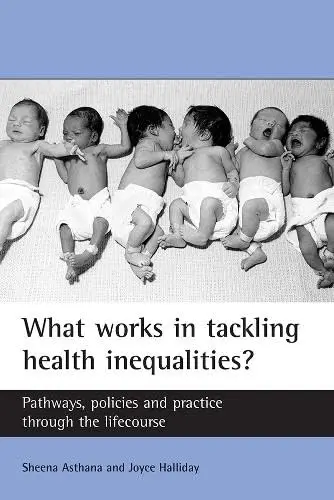 Cover of What works in tackling health inequalities?