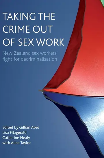 Cover of Taking the Crime Out of Sex Work