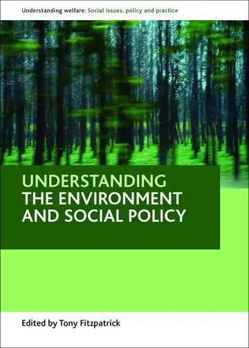 Cover of Understanding the environment and social policy