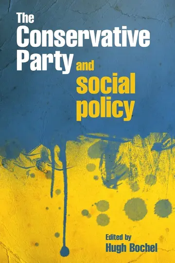 Cover of The Conservative Party and Social Policy