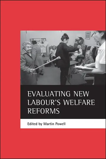 Cover of Evaluating New Labour's Welfare Reforms