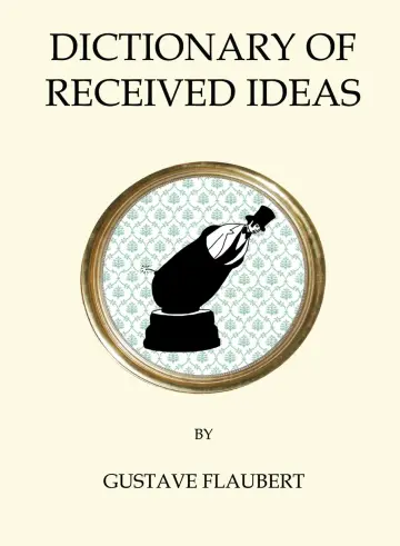 Cover of Dictionary of Received Ideas