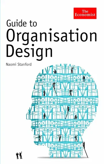 Cover of The Economist Guide to Organisation Design