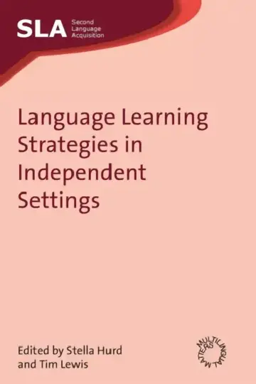 Cover of Language Learning Strategies in Independent Settings