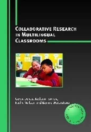 Cover of Collaborative Research in Multilingual Classrooms