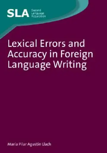 Cover of Lexical Errors and Accuracy in Foreign Language Writing