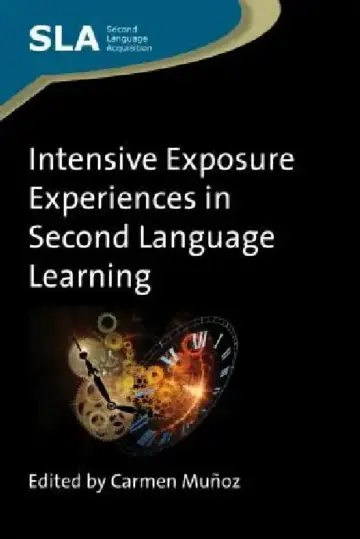 Cover of Intensive Exposure Experiences in Second Language Learning