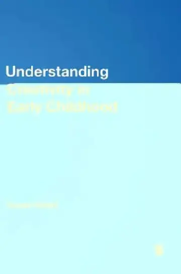 Cover of Understanding Creativity in Early Childhood