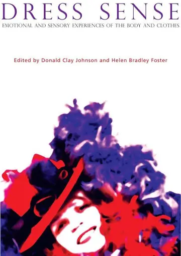 Cover of Dress Sense Emotional and Sensory Experiences of the Body and Clothes