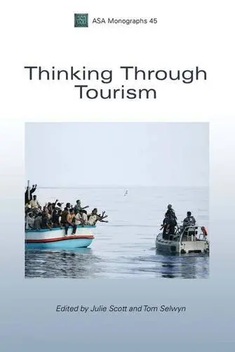 Cover of [ { Thinking Through Tourism [ Thinking Through Tourism by Scott, Julie ( Author ) Jun-01-2010[ Thinking Through Tourism [ Thinking Through Tourism by Scott, Julie ( Author ) Jun-01-2010 ] by Scott