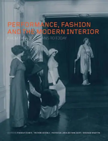 Cover of Performance, Fashion and the Modern Interior