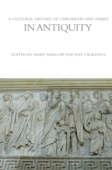 Cover of A Cultural History of Childhood and Family in Antiquity