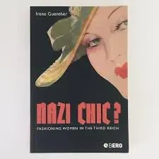 Cover of Nazi Chic Fashioning Women in the Third Reich