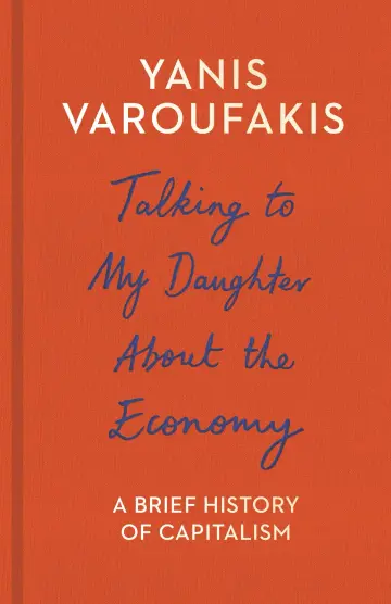 Cover of Talking to My Daughter About the Economy