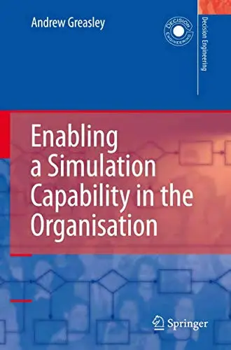 Cover of Enabling a Simulation Capability in the Organisation